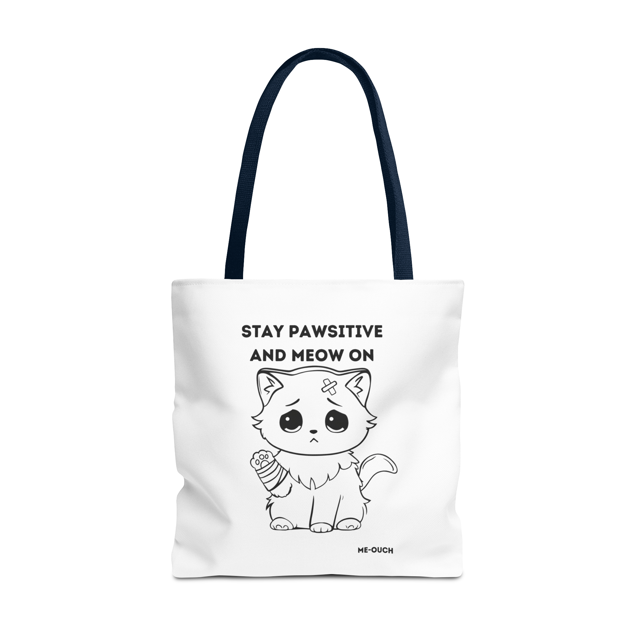 Me-Ouch Stay Positive and Meow On Tote Bag