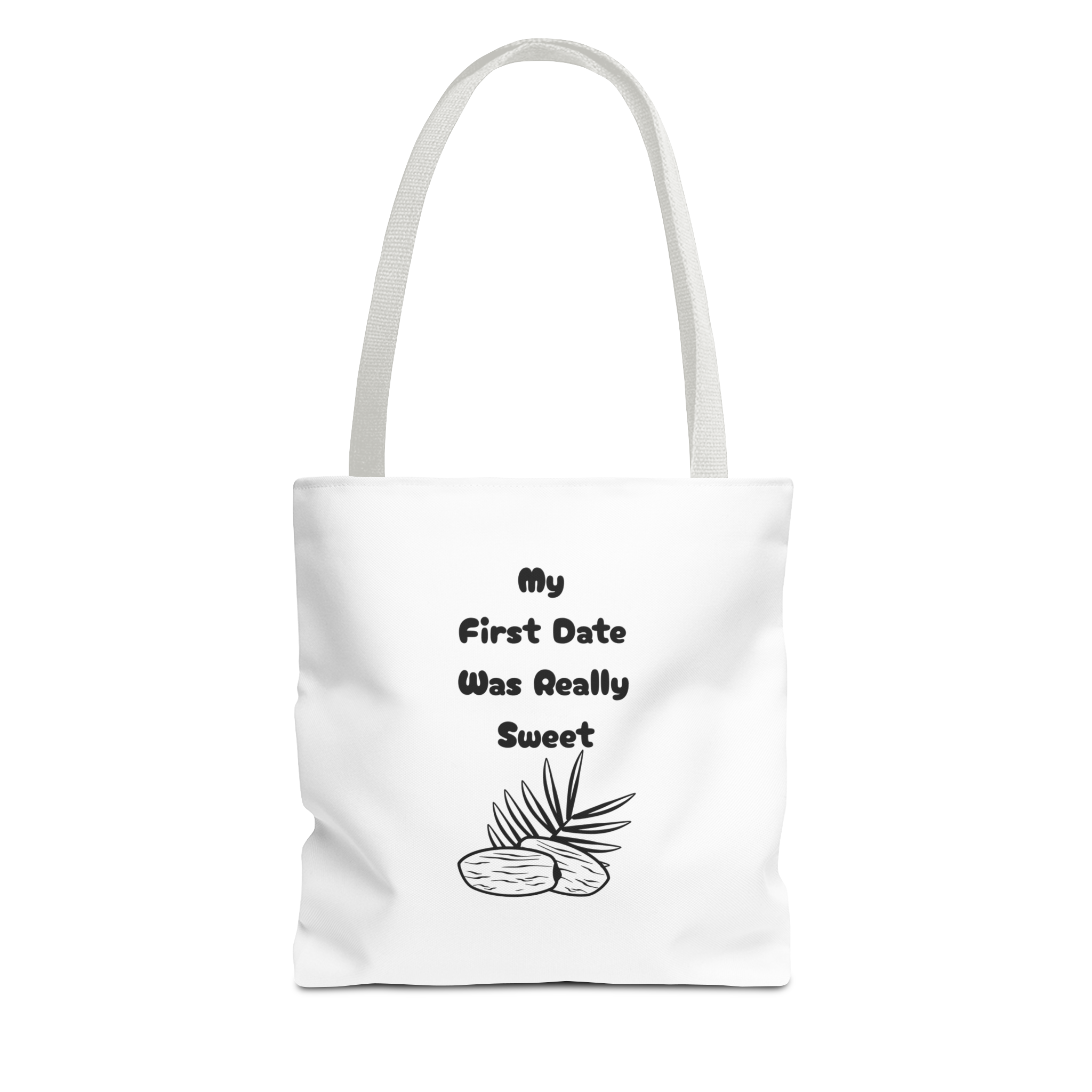 My First Date Was Really Sweet Tote Bag