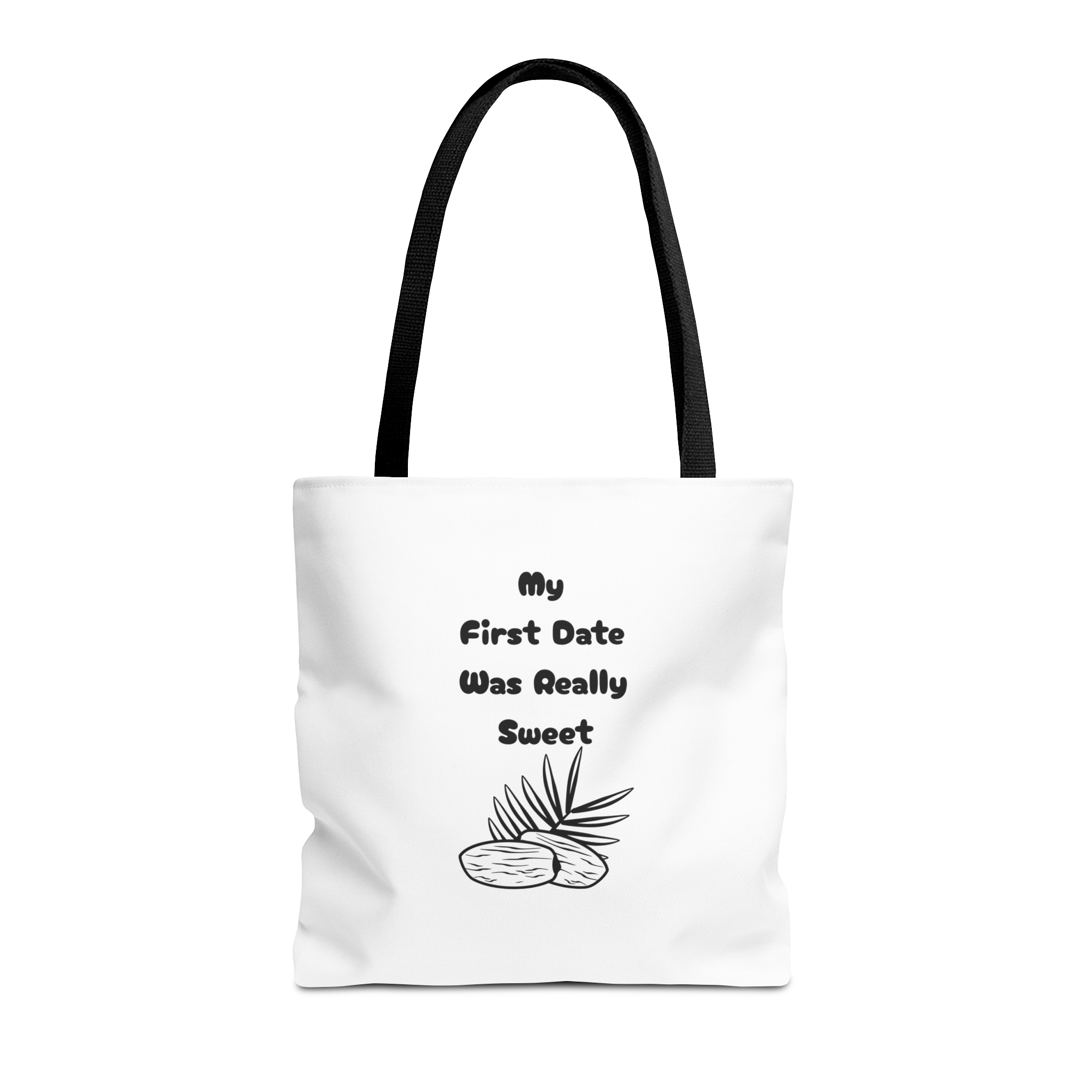 My First Date Was Really Sweet Tote Bag