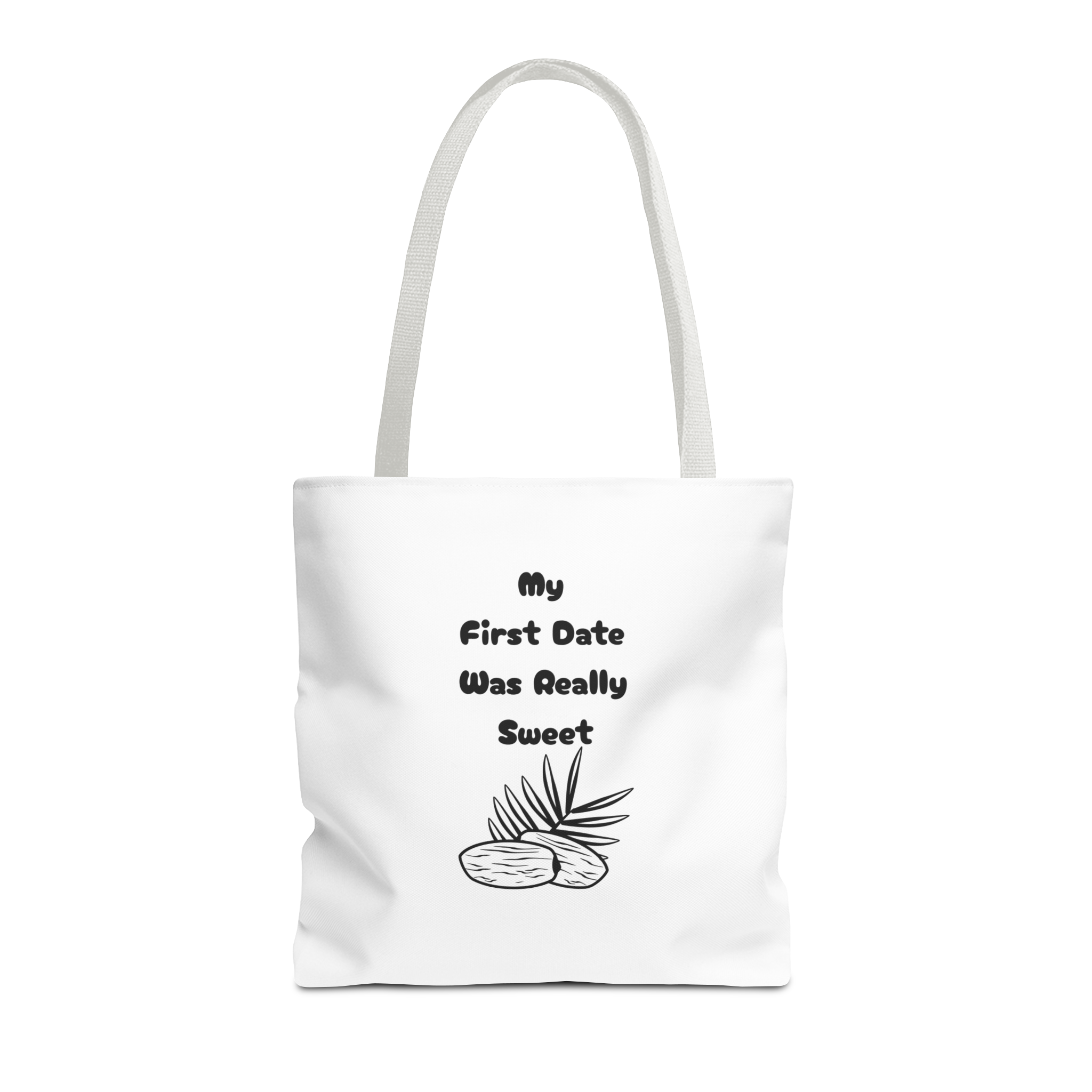 My First Date Was Really Sweet Tote Bag