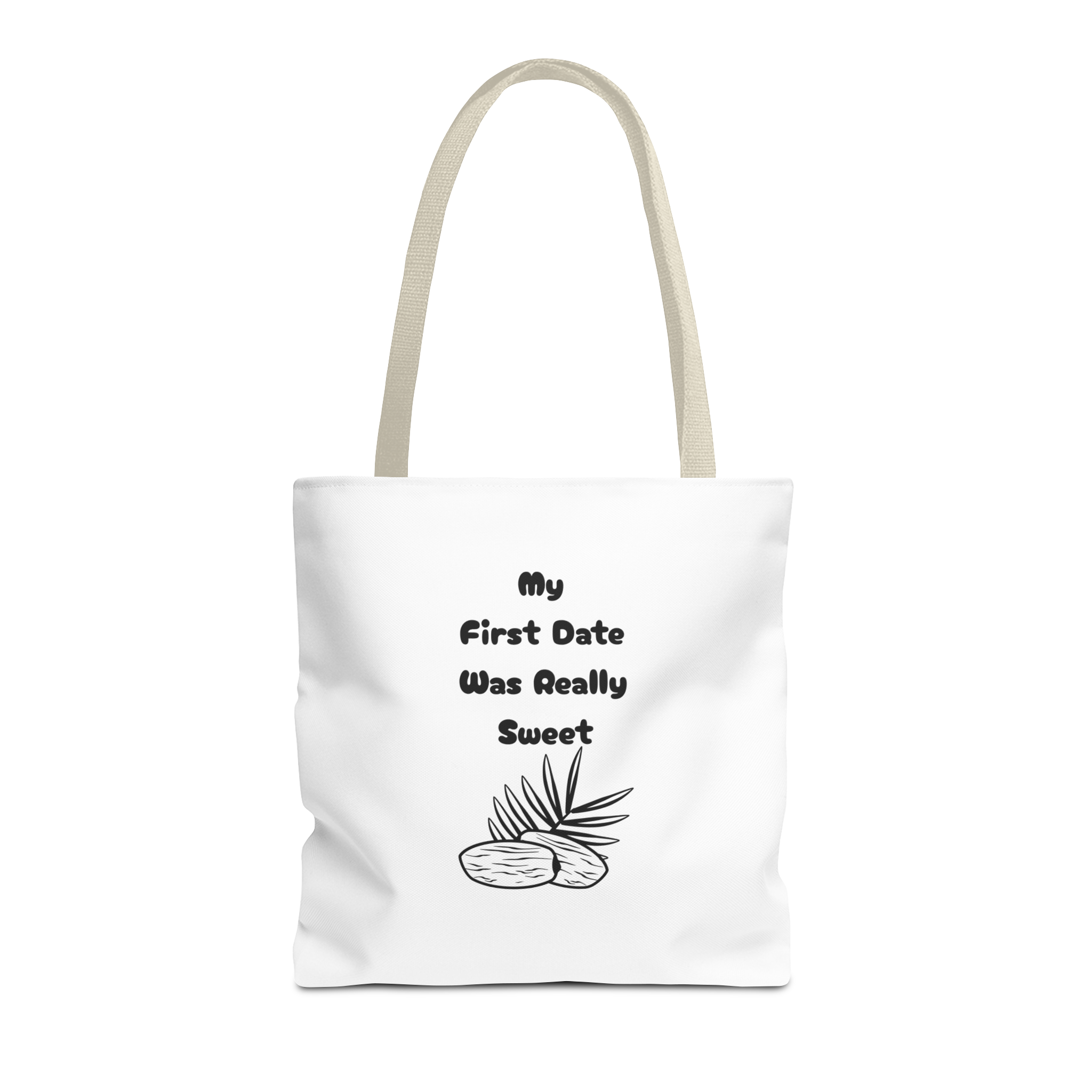 My First Date Was Really Sweet Tote Bag