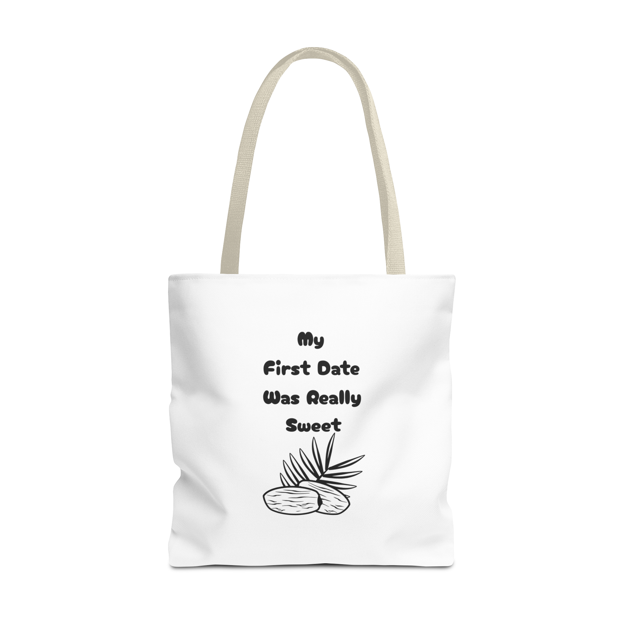 My First Date Was Really Sweet Tote Bag