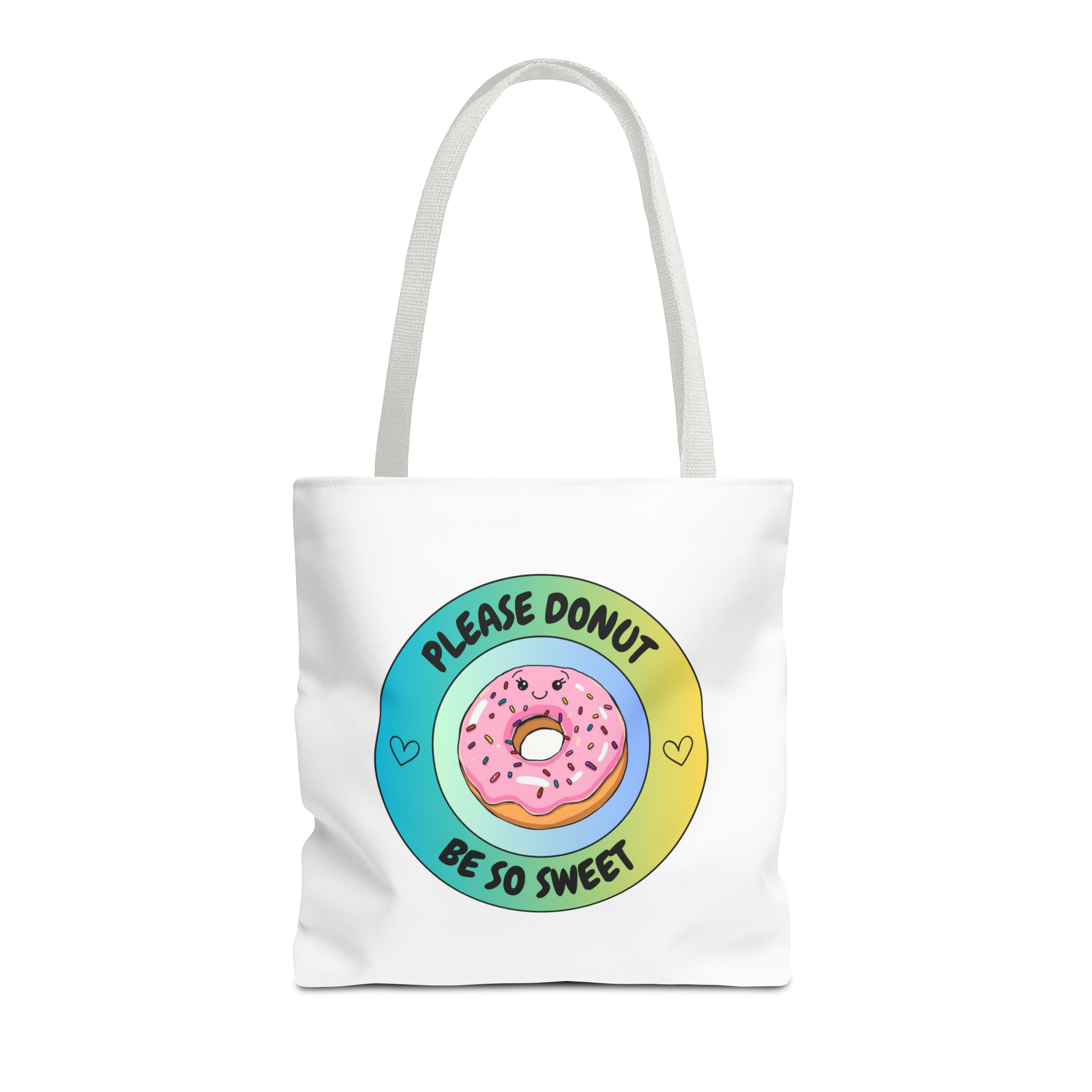 Please Donut Be So Sweet Tote Bag