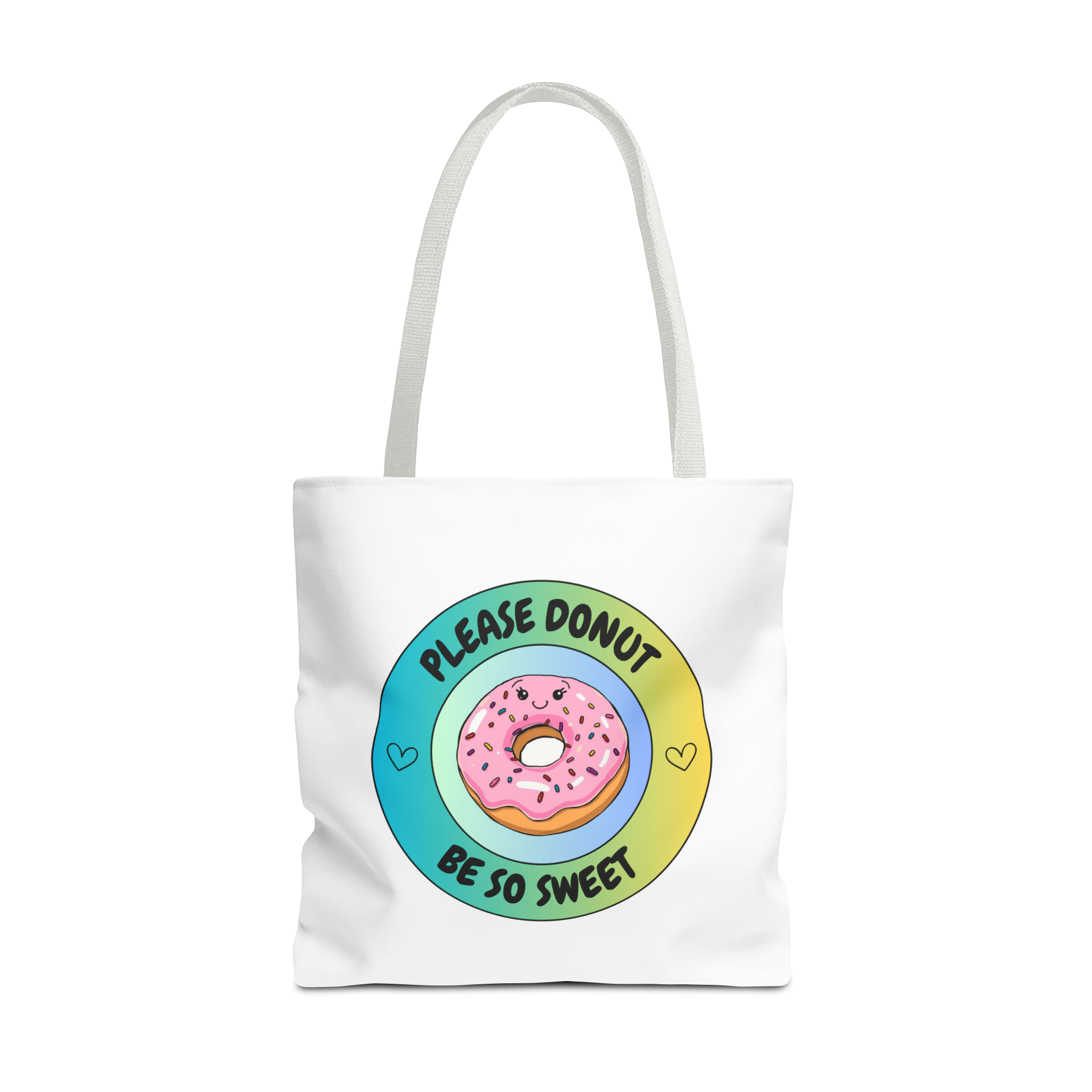 Please Donut Be So Sweet Tote Bag