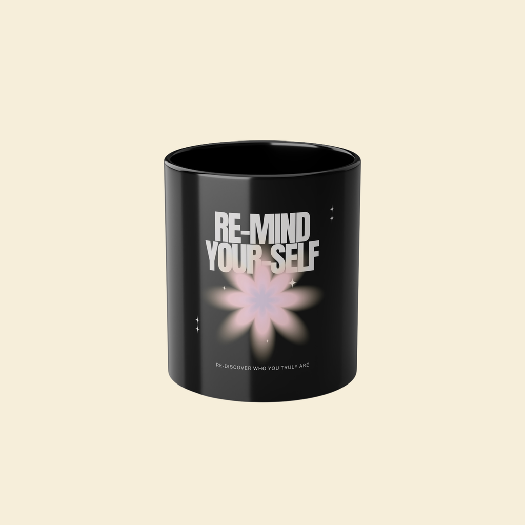 Re-Mind-Your-Self Floral Mug 11oz
