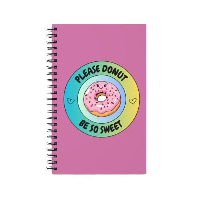 Please Donut Be So Sweet Spiral Journal