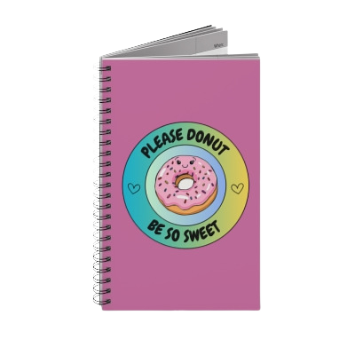 Please Donut Be So Sweet Spiral Journal