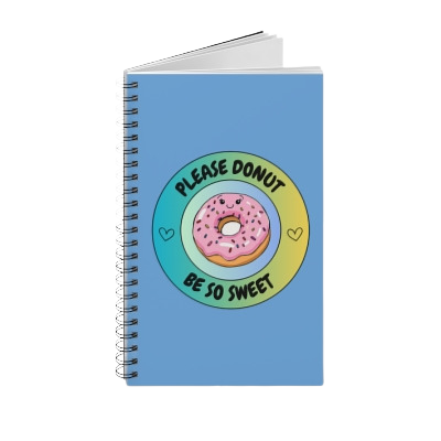 Please Donut Be So Sweet Spiral Journal