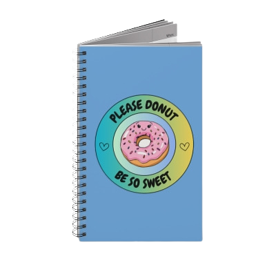 Please Donut Be So Sweet Spiral Journal