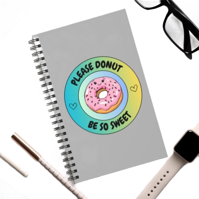 Please Donut Be So Sweet Spiral Journal