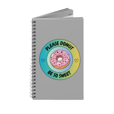 Please Donut Be So Sweet Spiral Journal