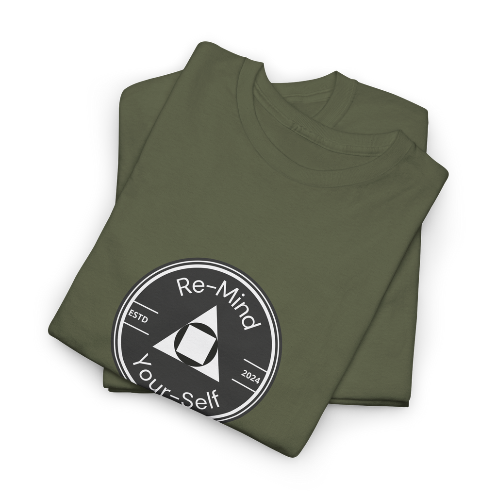 Re-Mind-Your-Self T-Shirt