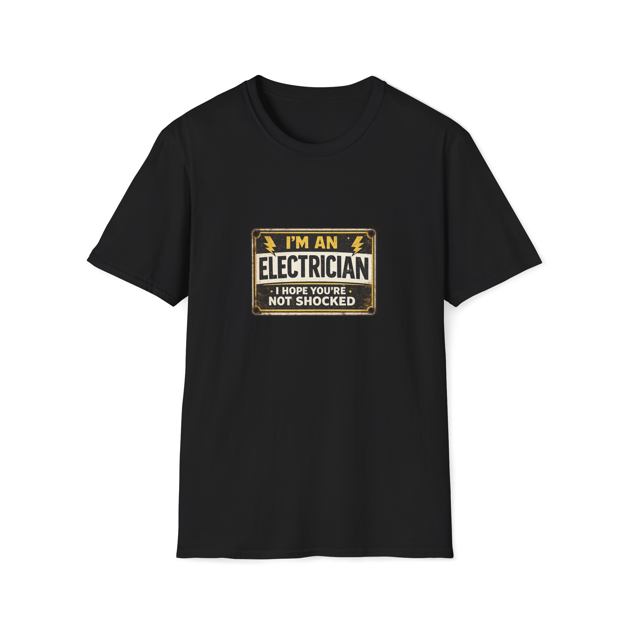 I Am An Electrician I Hope You Are Not Shocked T-Shirt