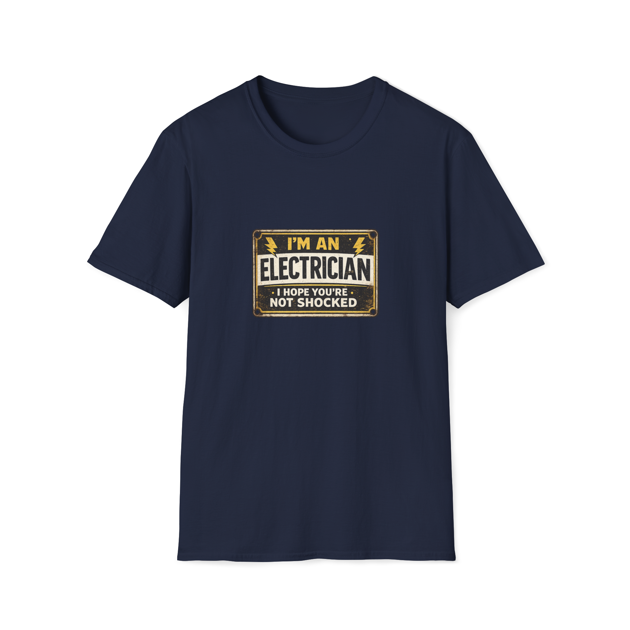 I Am An Electrician I Hope You Are Not Shocked T-Shirt