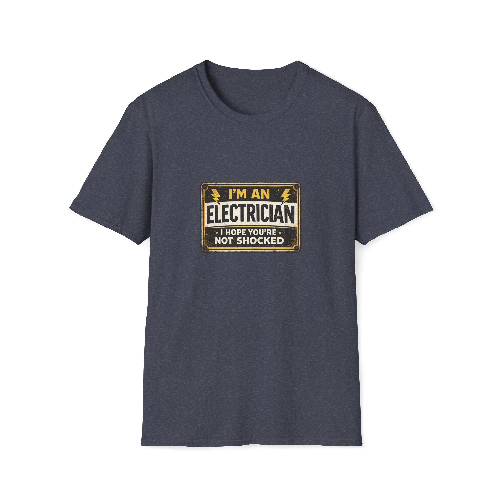 I Am An Electrician I Hope You Are Not Shocked T-Shirt