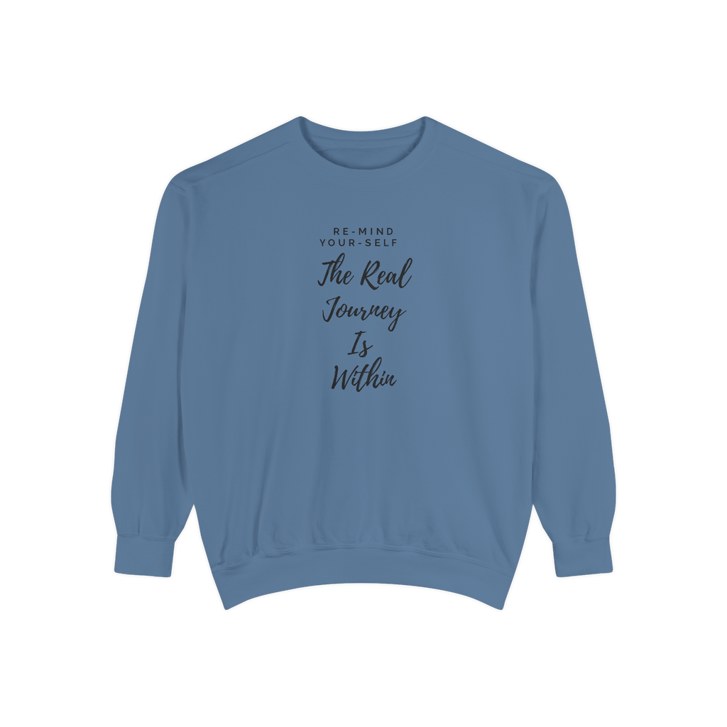The Real Journey Is Within Sweatshirt