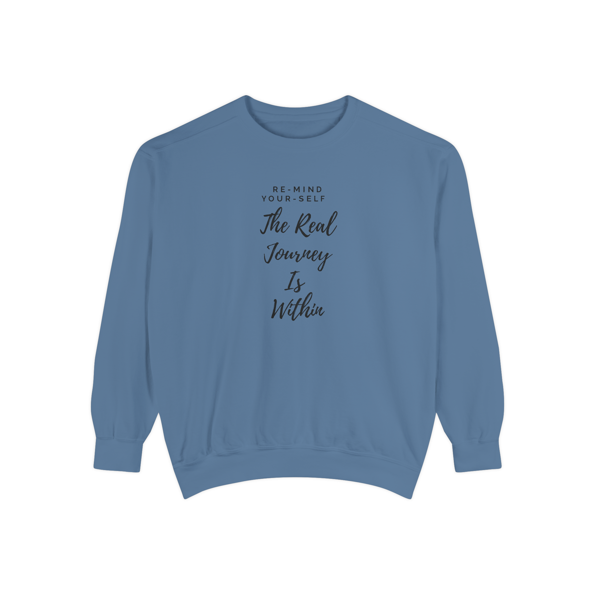 The Real Journey Is Within Sweatshirt
