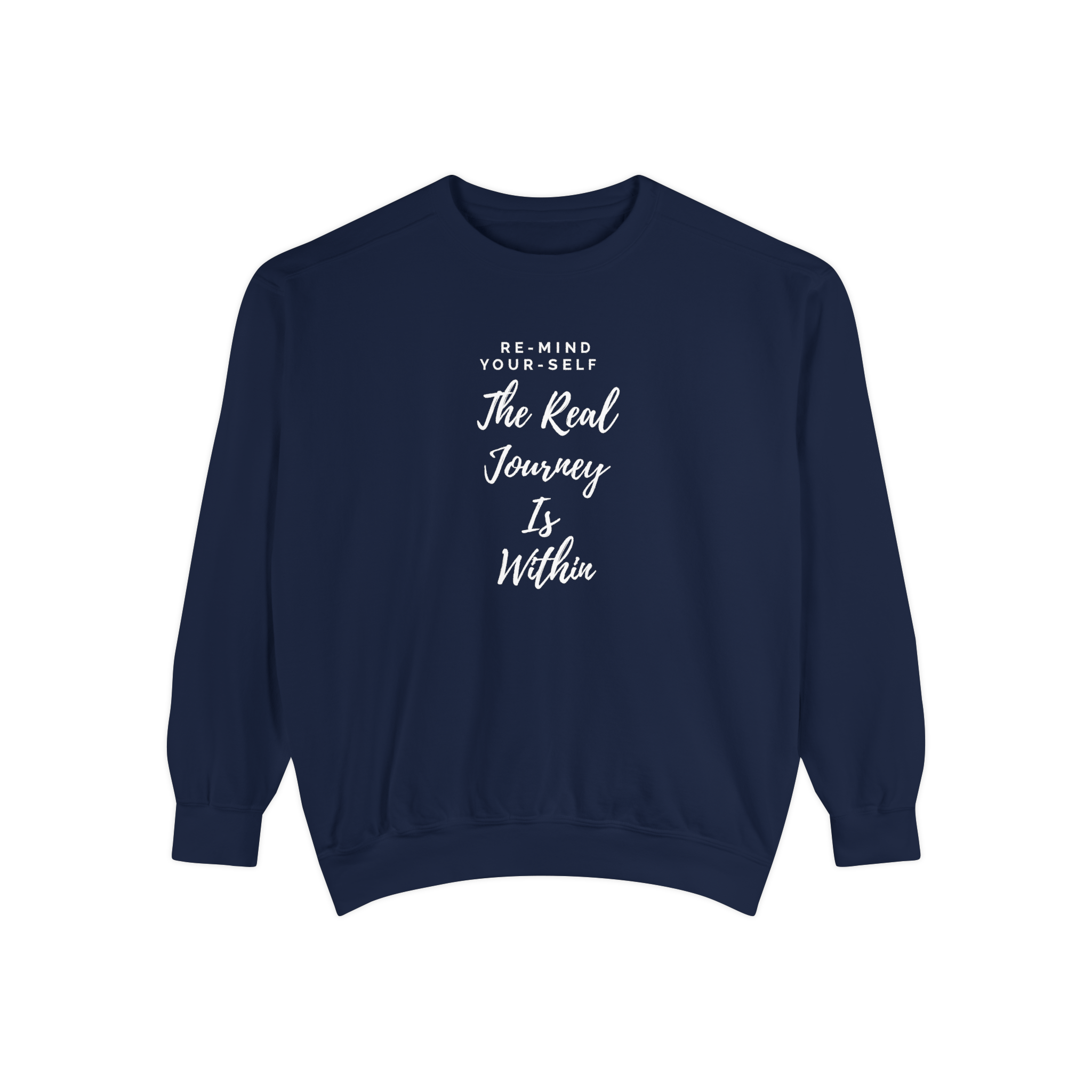 The Real Journey Is Within Sweatshirt