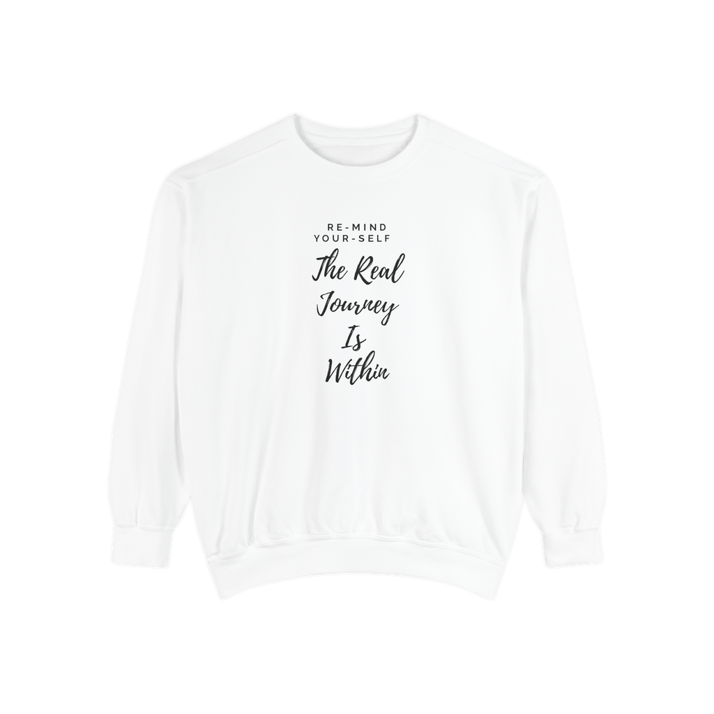 The Real Journey Is Within Sweatshirt