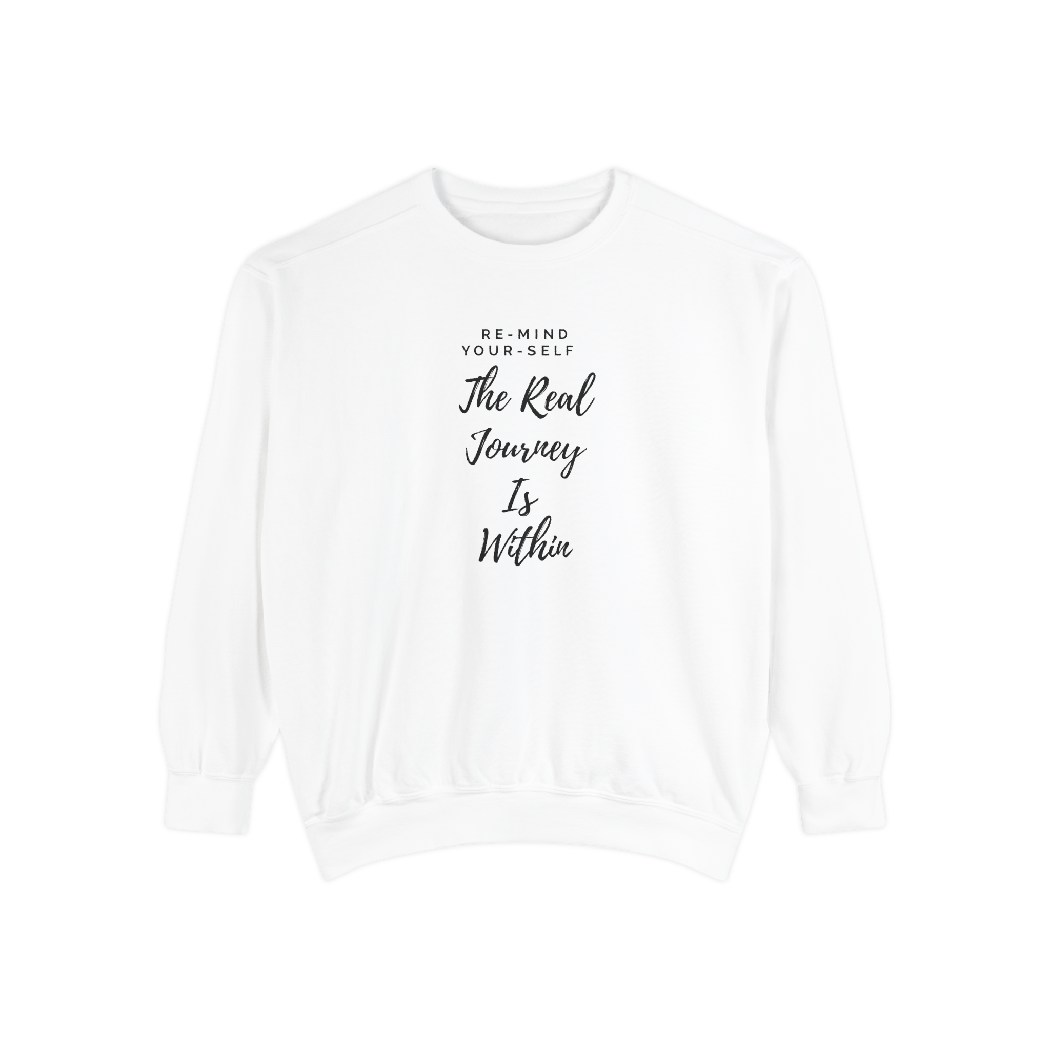 The Real Journey Is Within Sweatshirt
