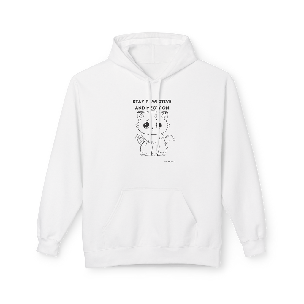 ME-OUCH Stay Pawsitive and Meow On Hoodie