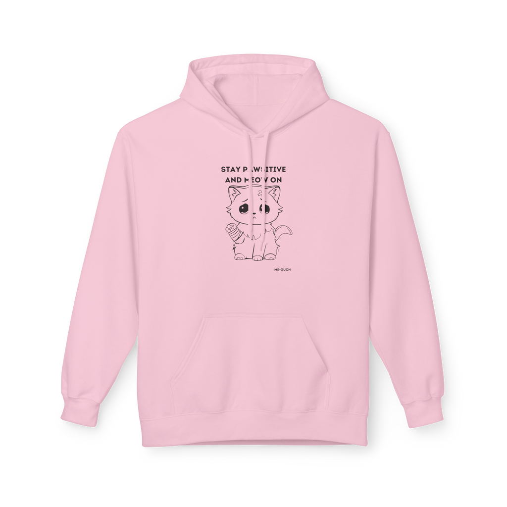 ME-OUCH Stay Pawsitive and Meow On Hoodie