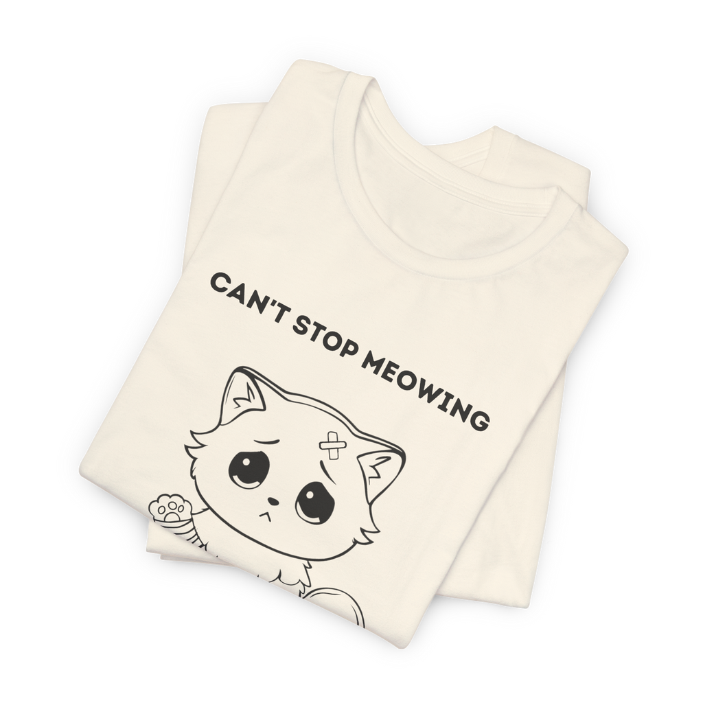 ME-OUCH Can't Stop Meowing Cat T-Shirt