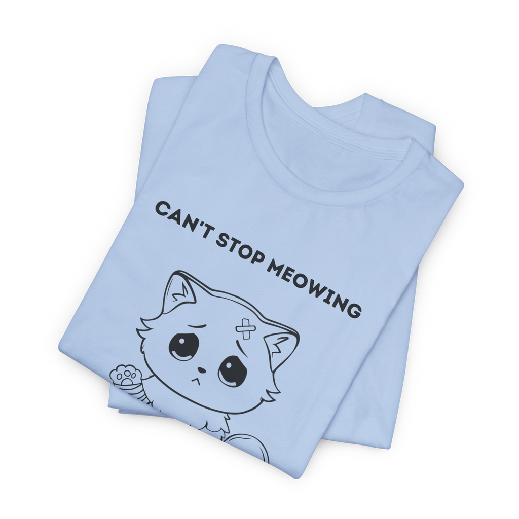 ME-OUCH Can't Stop Meowing Cat T-Shirt