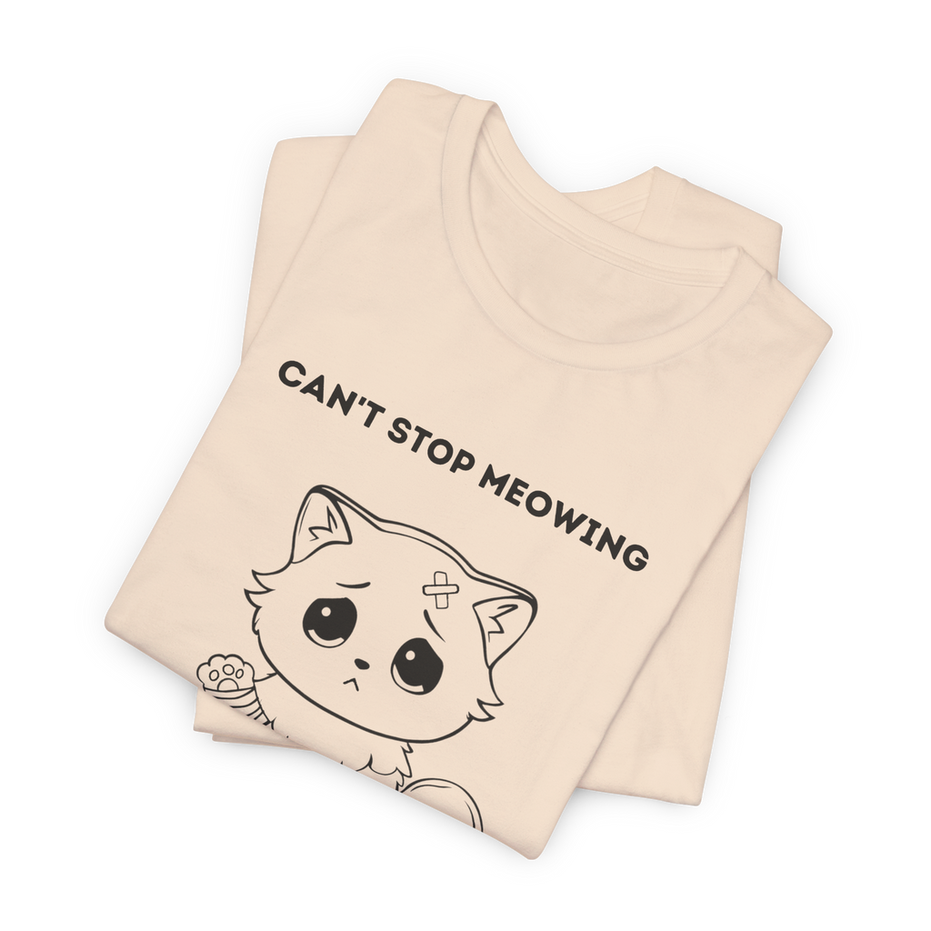 ME-OUCH Can't Stop Meowing Cat T-Shirt