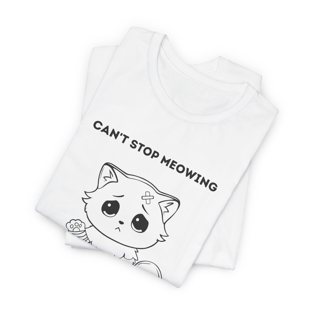 ME-OUCH Can't Stop Meowing Cat T-Shirt