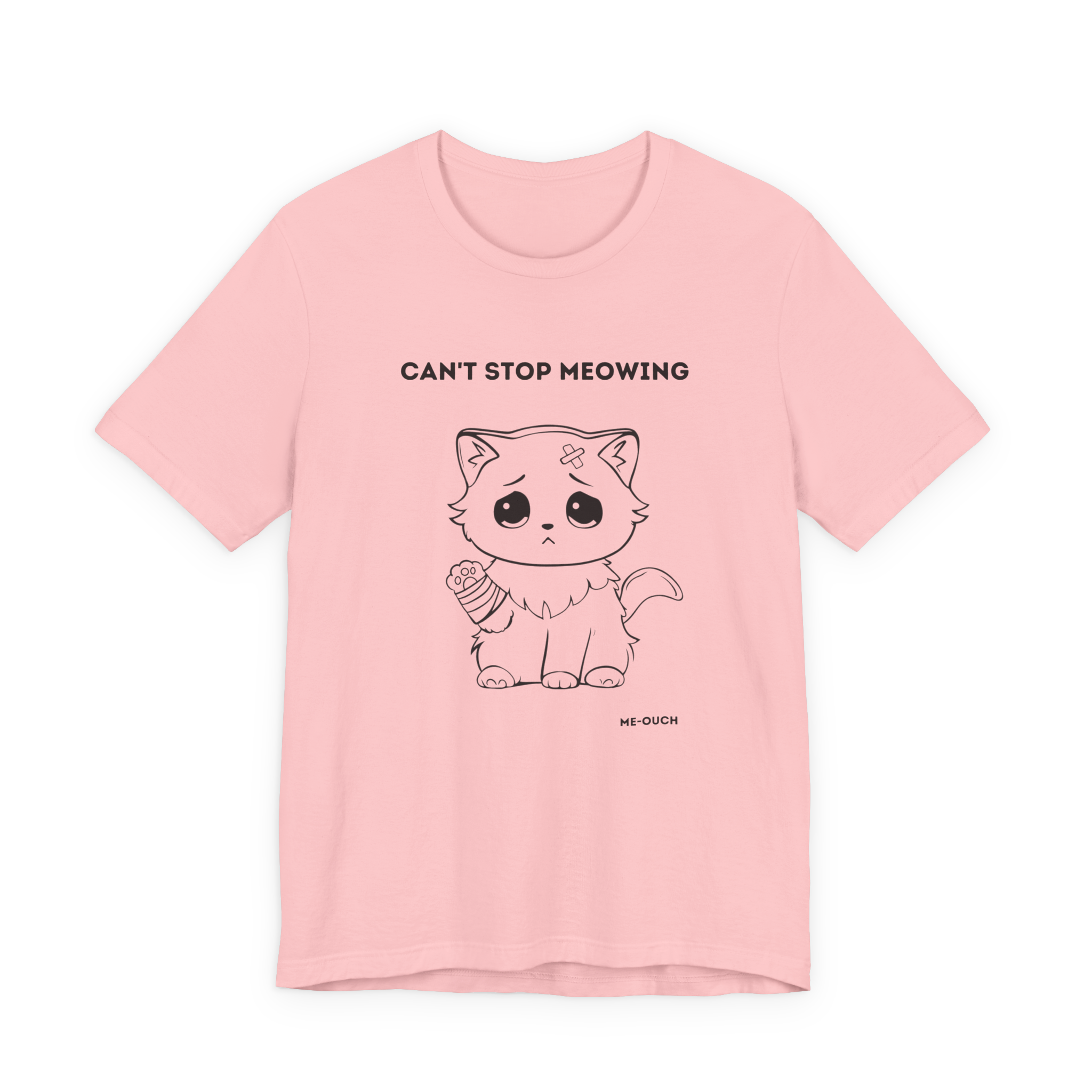 ME-OUCH Can't Stop Meowing Cat T-Shirt