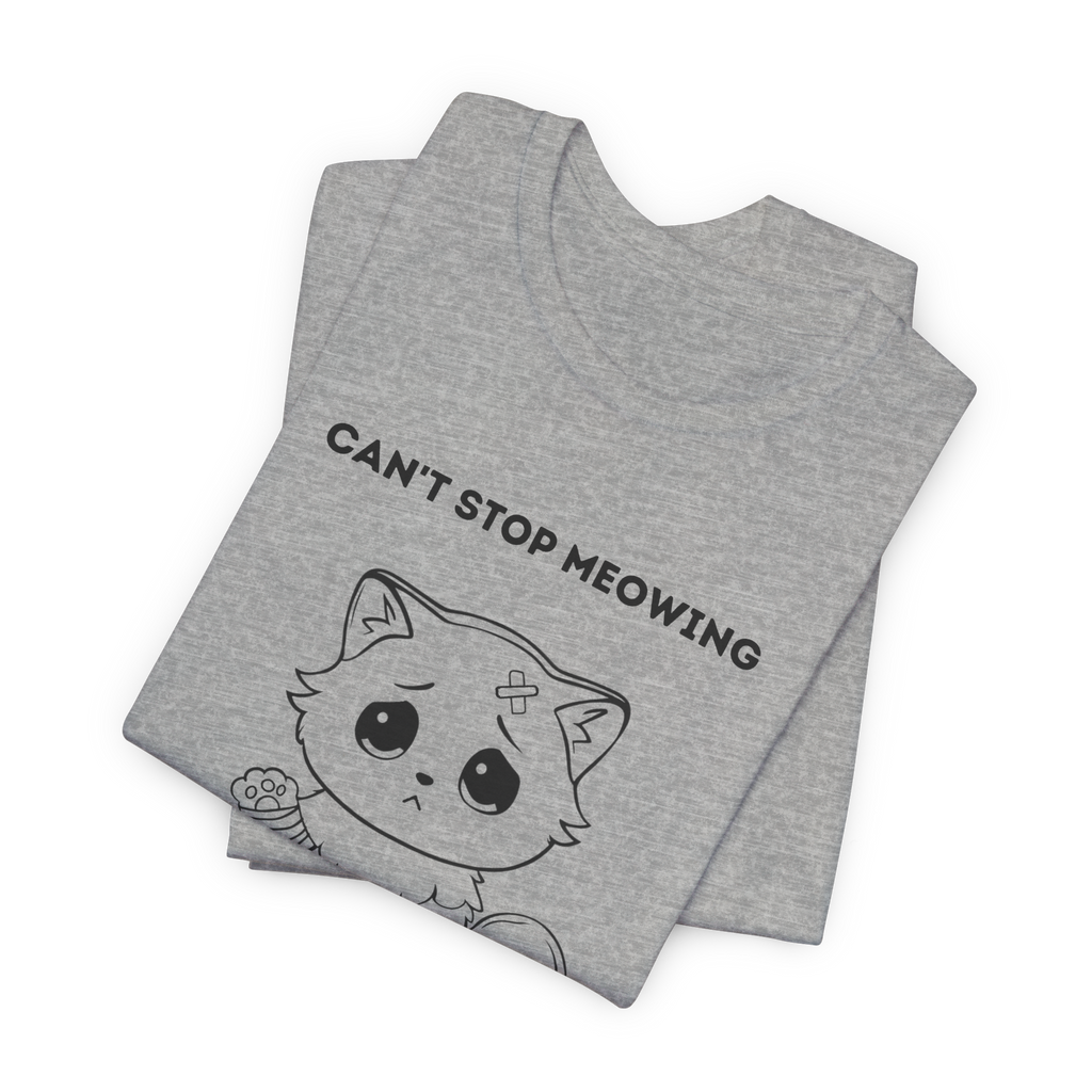 ME-OUCH Can't Stop Meowing Cat T-Shirt