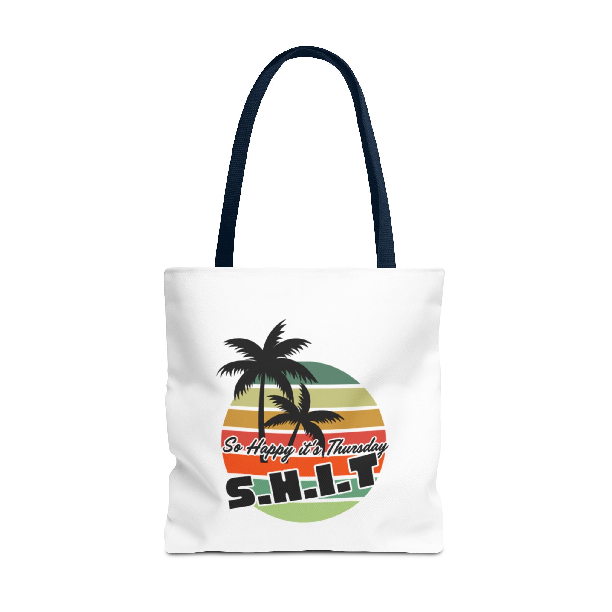 S.H.I.T. So Happy It's Thursday Tote Bag