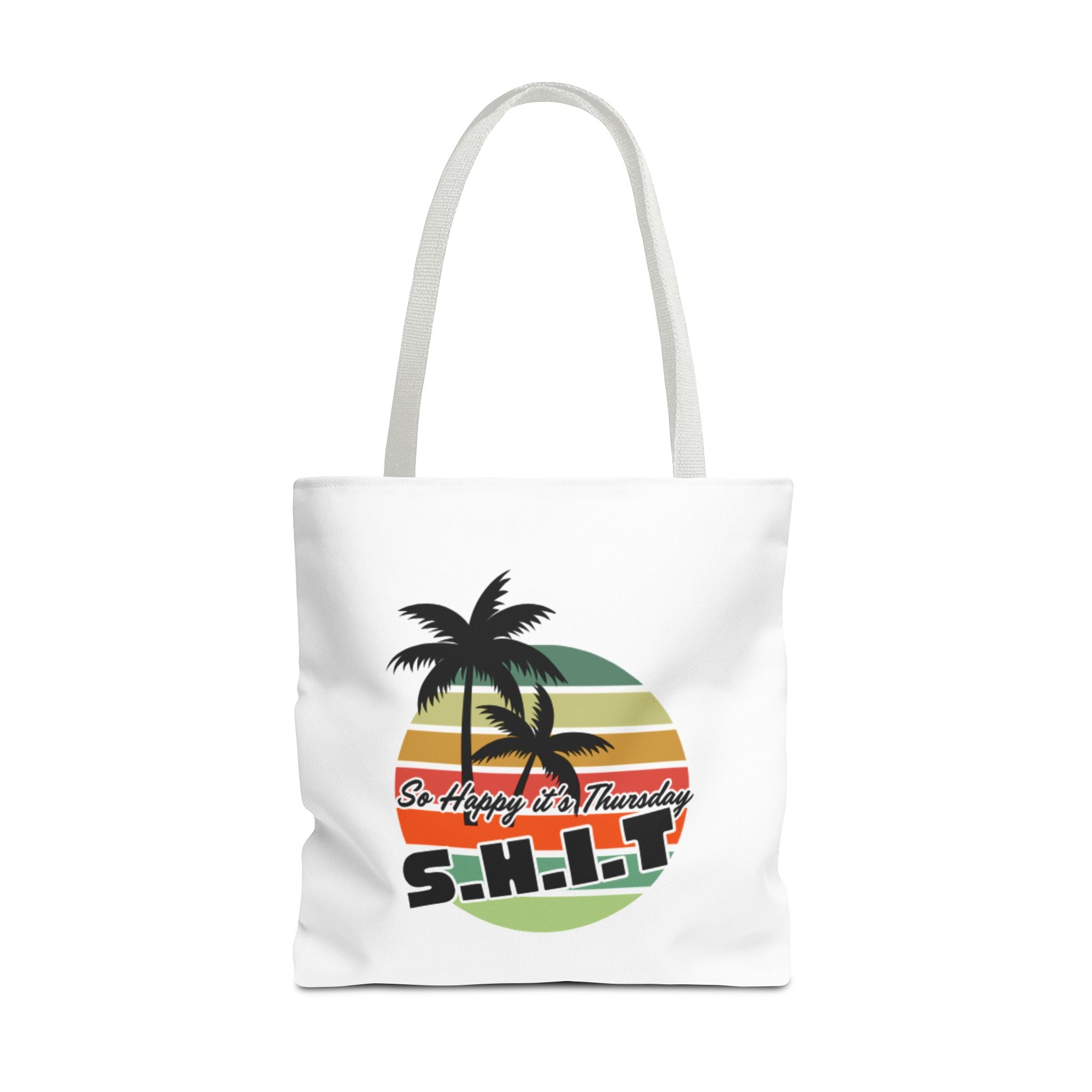 S.H.I.T. So Happy It's Thursday Tote Bag