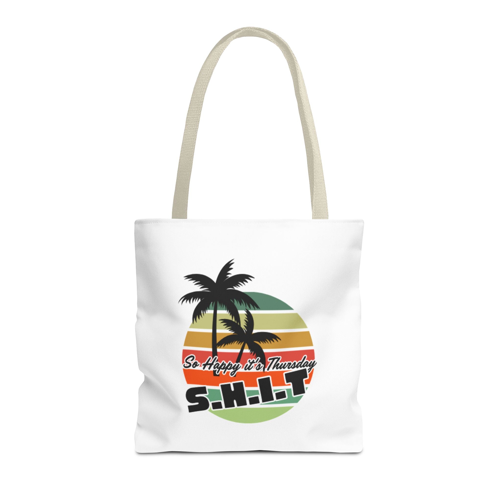 S.H.I.T. So Happy It's Thursday Tote Bag