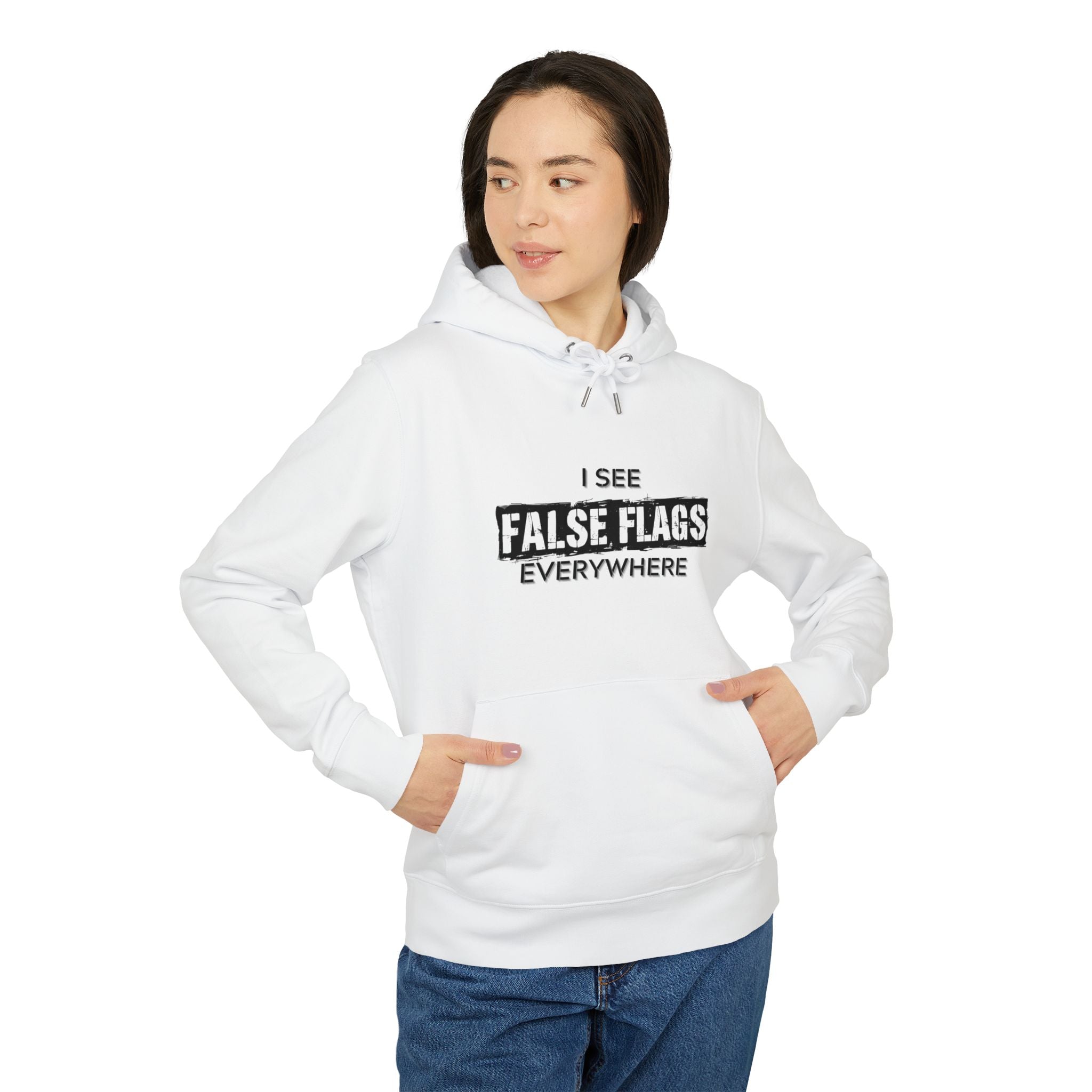 I See False Flags Everywhere Hoodie