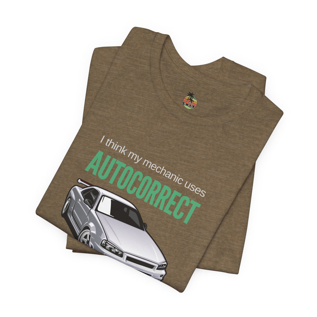 I Think My Mechanic Uses Autocorrect Unisex Jersey Short Sleeve Tee