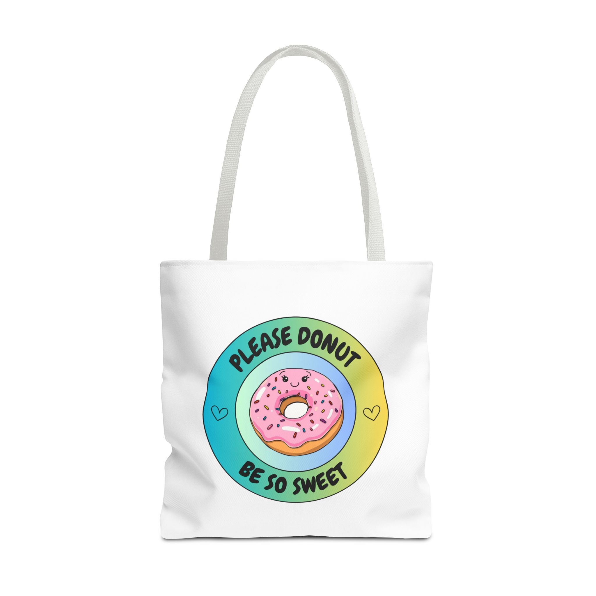 Please Donut Be So Sweet Tote Bag