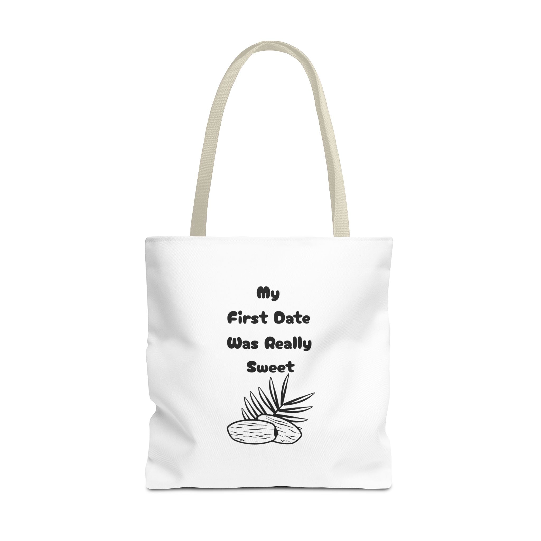 My First Date Was Really Sweet Tote Bag