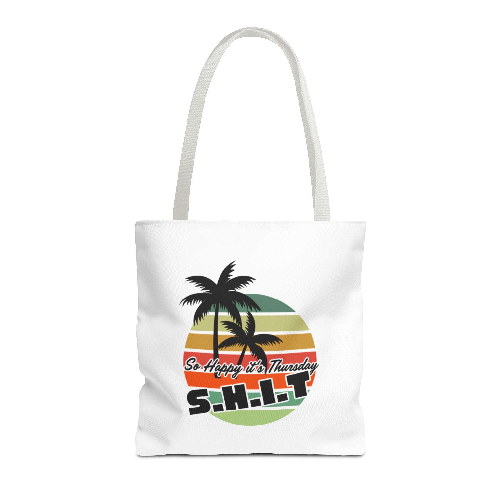S.H.I.T. So Happy It's Thursday Tote Bag