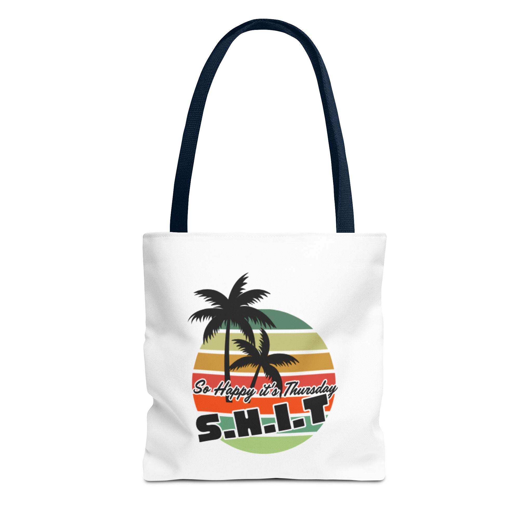 S.H.I.T. So Happy It's Thursday Tote Bag