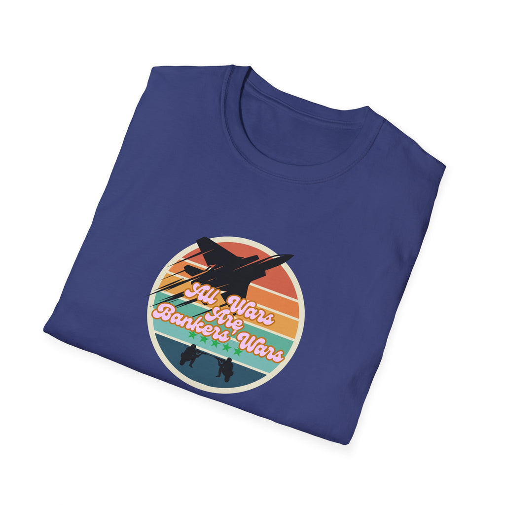 All Wars Are Bankers' Wars T-Shirt