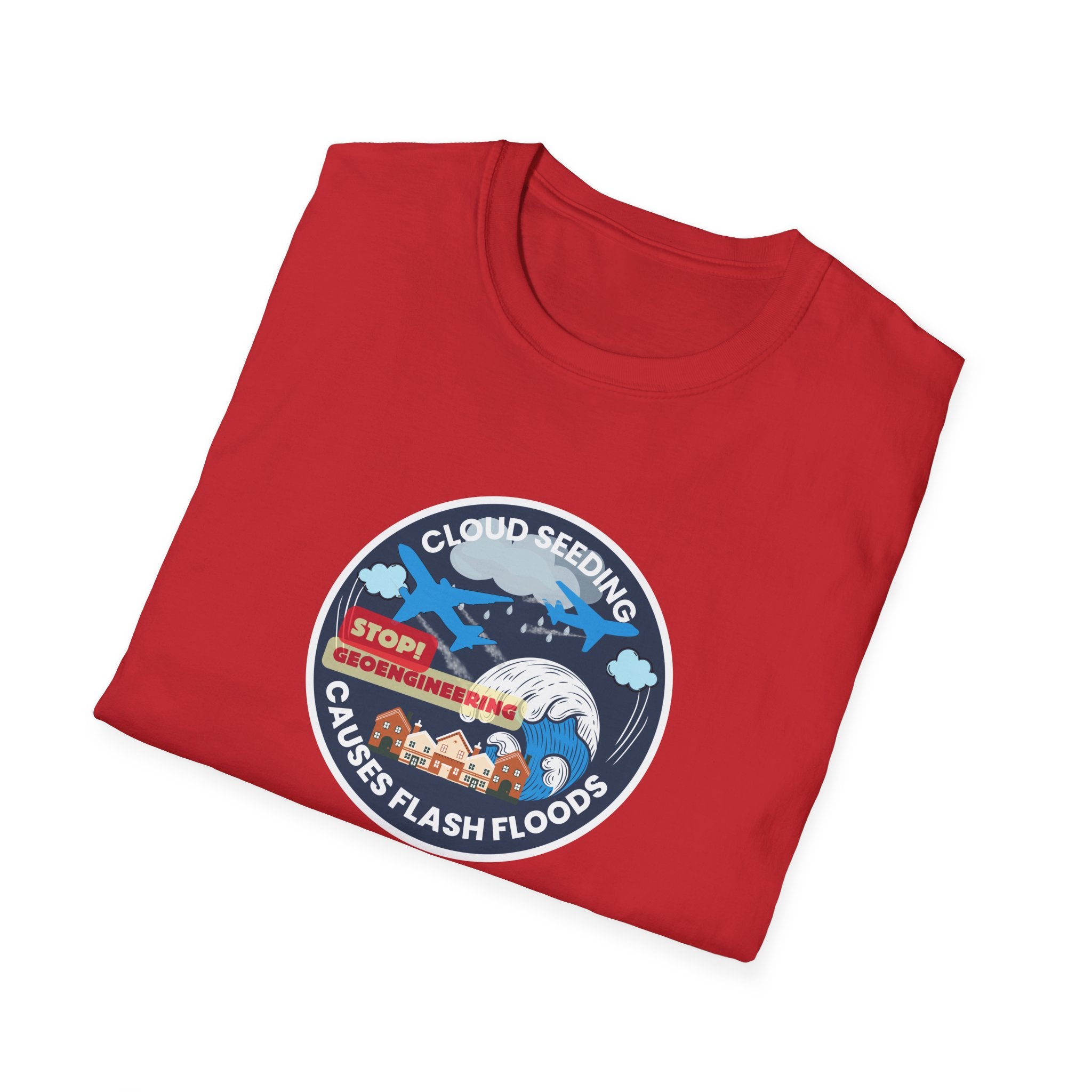 Cloud Seeding Causes Flash Floods T-Shirt