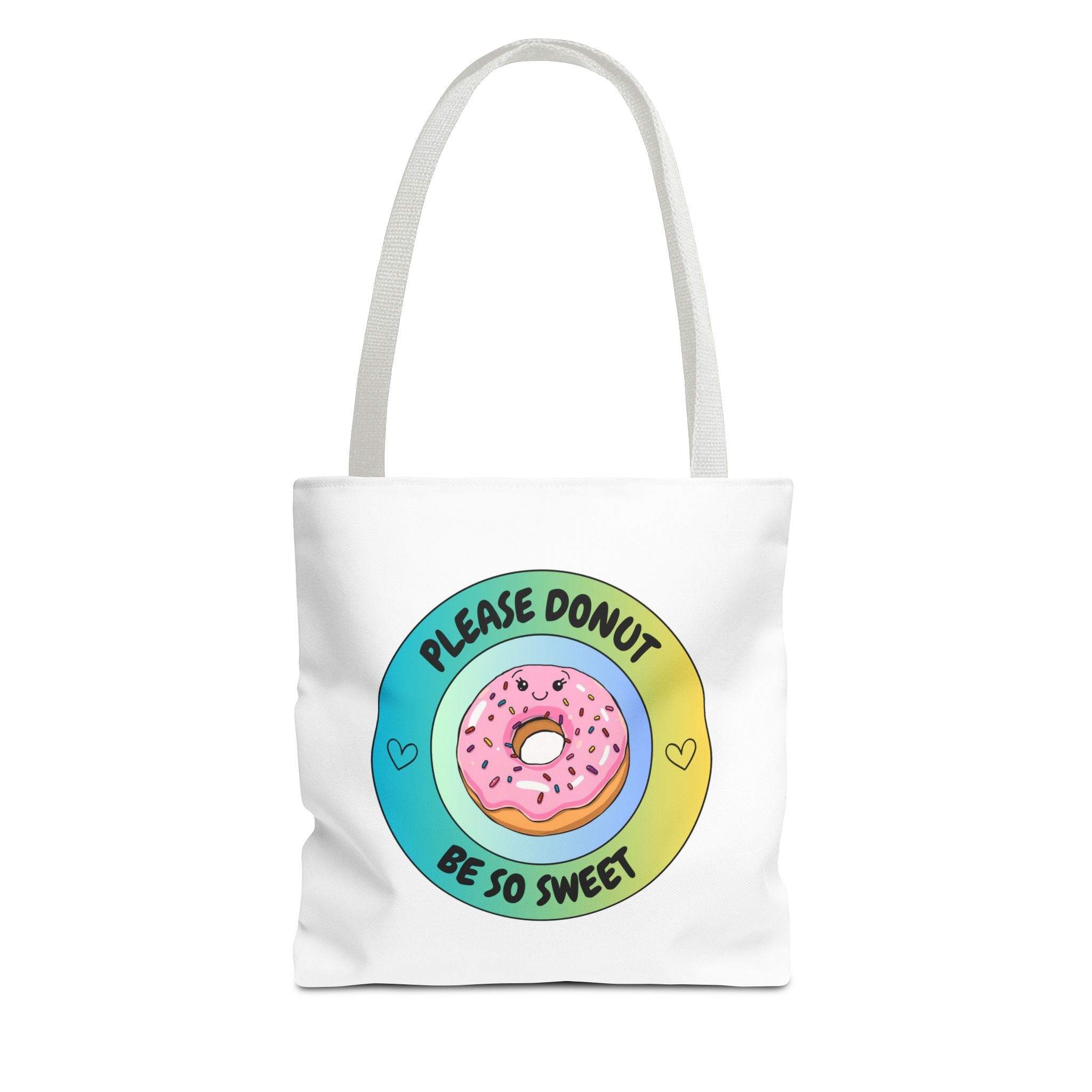 Please Donut Be So Sweet Tote Bag
