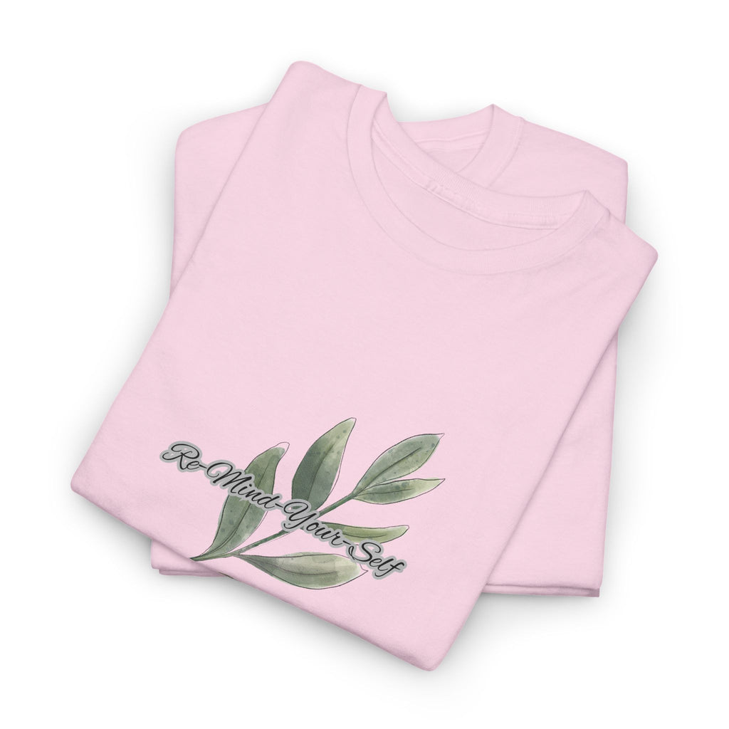 Re-Mind-Your-Self Leavy Branch T-Shirt
