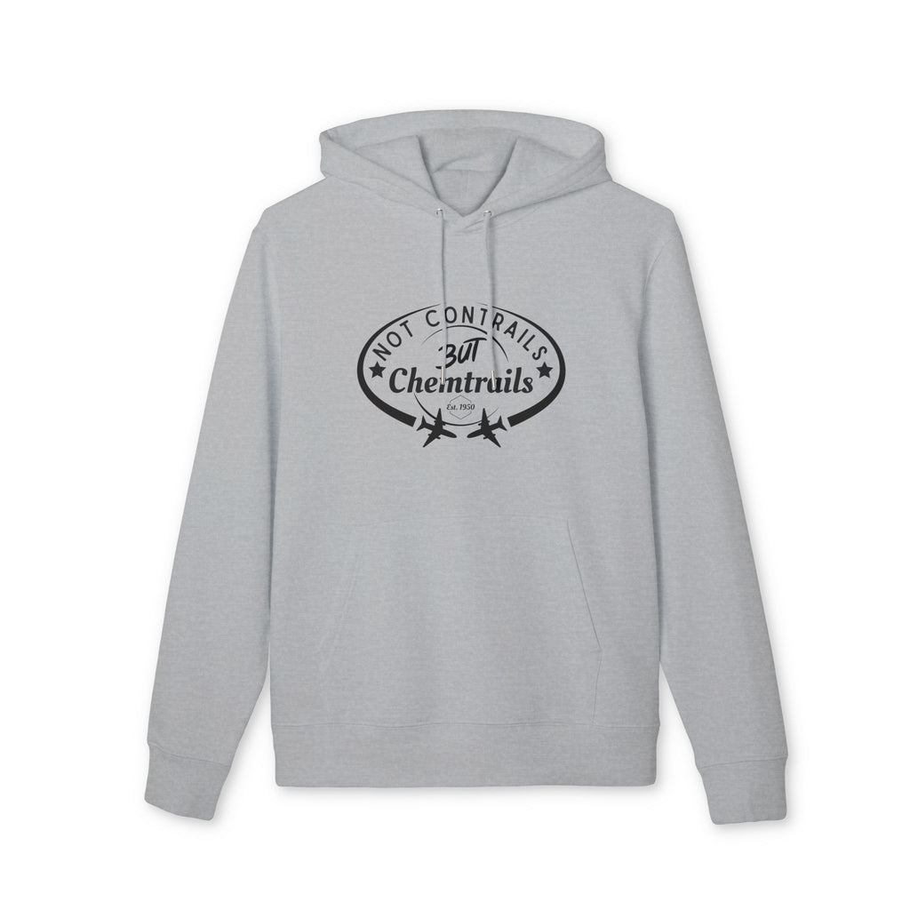 Not Contrails But Chemtrails Hoodie