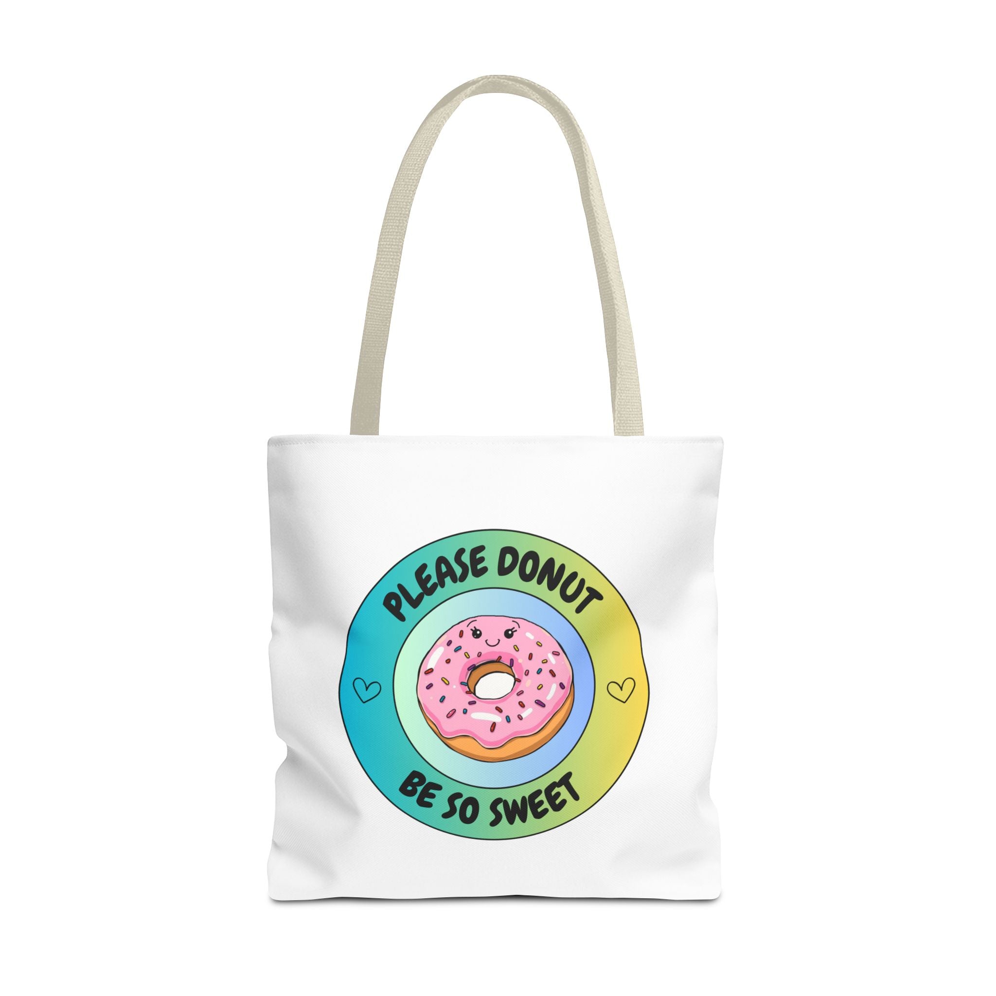 Please Donut Be So Sweet Tote Bag