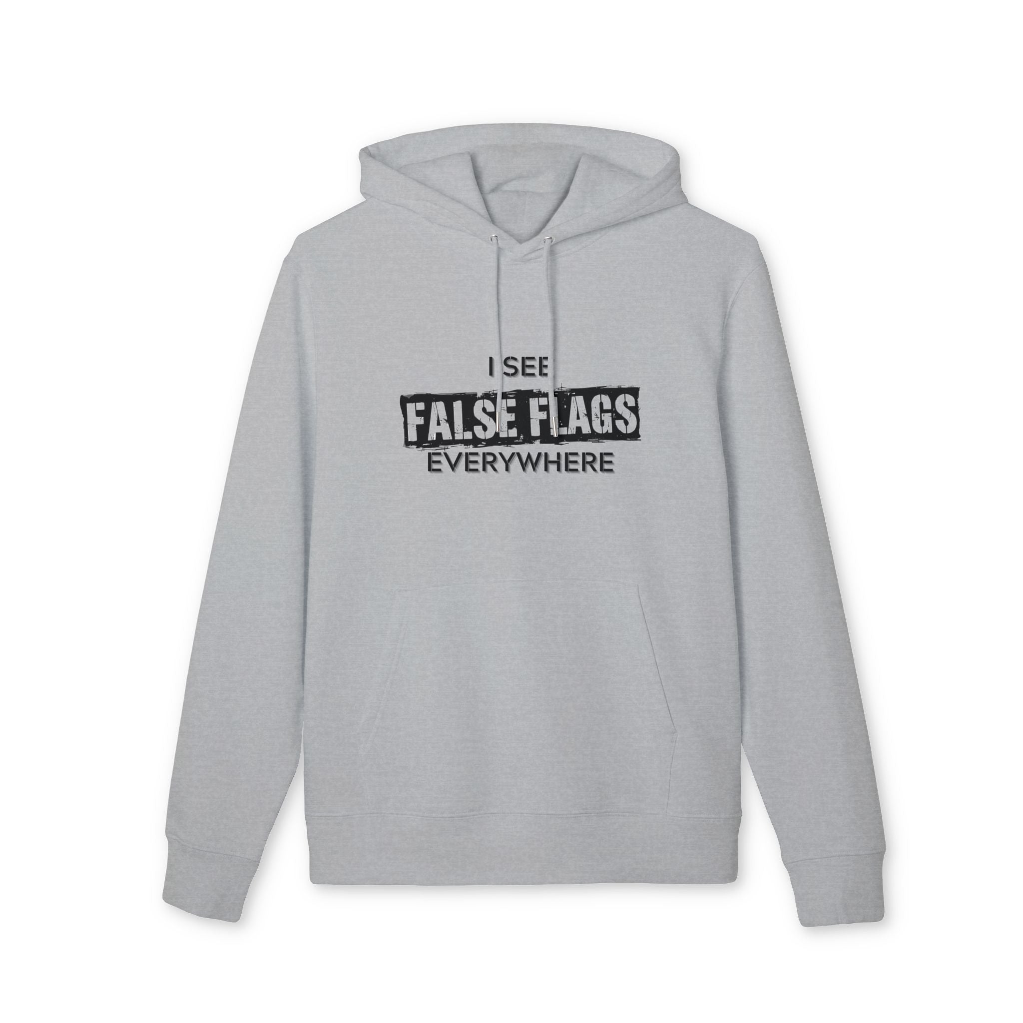 I See False Flags Everywhere Hoodie