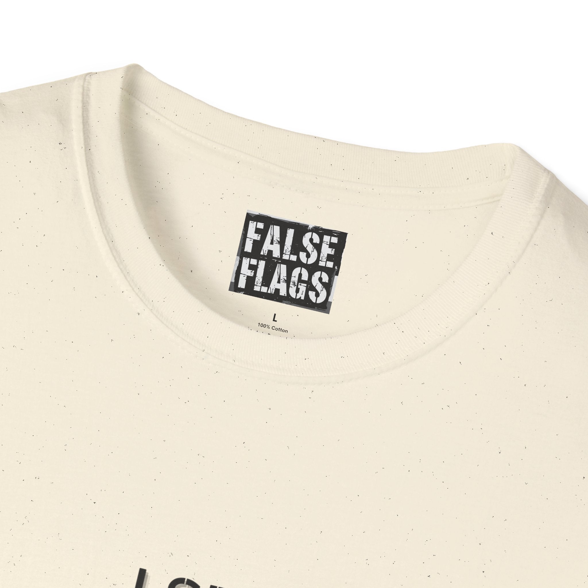 I See False Flags Everywhere T-Shirt