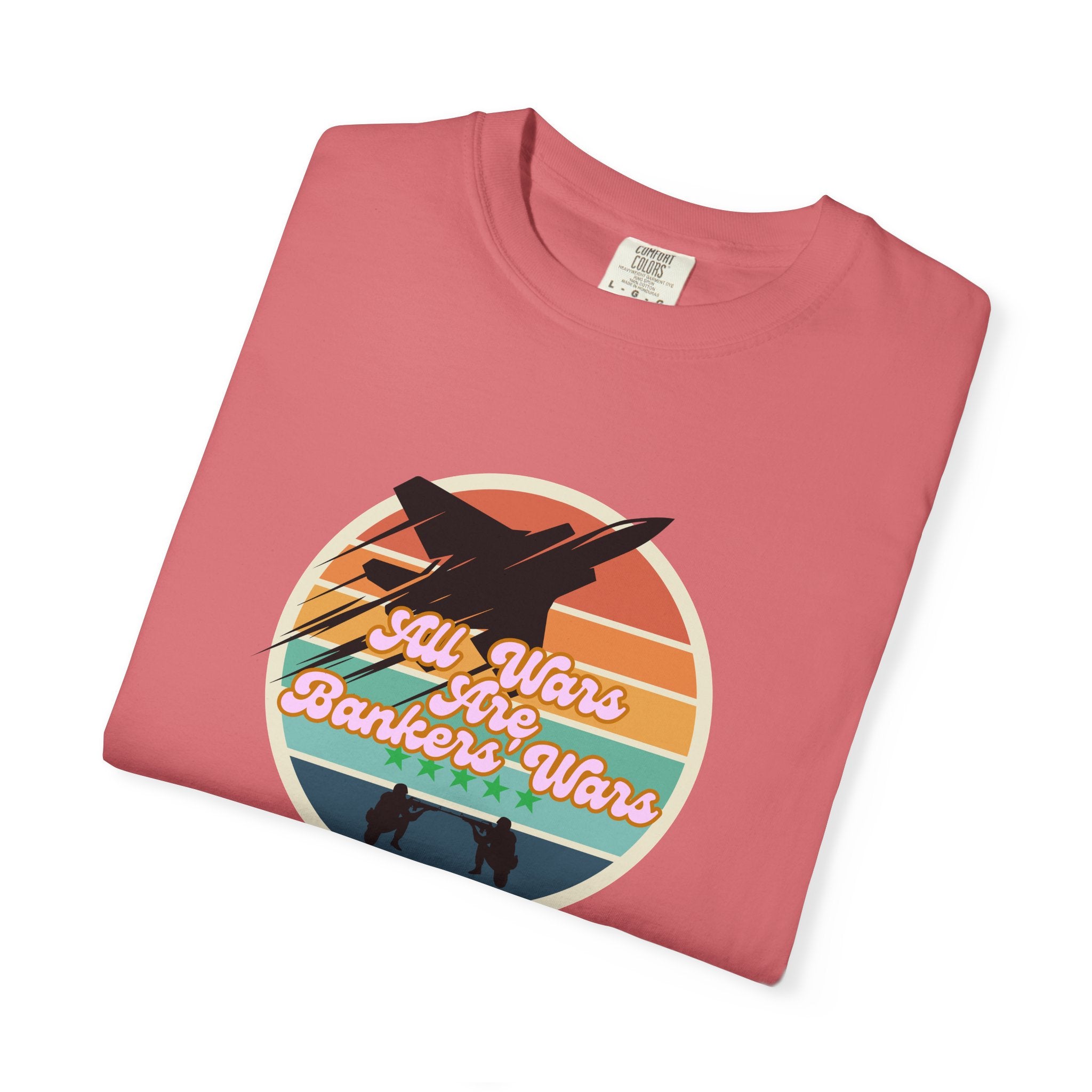 All Wars Are Banker's Wars - T-shirt